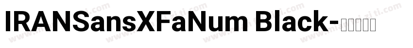 IRANSansXFaNum Black字体转换